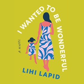 I WANTED TO BE WONDERFUL